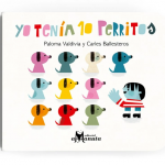 Libro 0 a 3 años Yo tenía 10 perritos